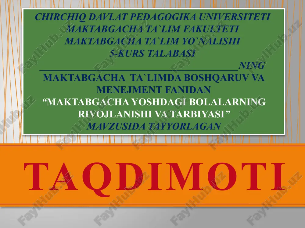 maktabgacha yoshdagi bolalarning rivojlanishi va tarbiyasi — PPTX