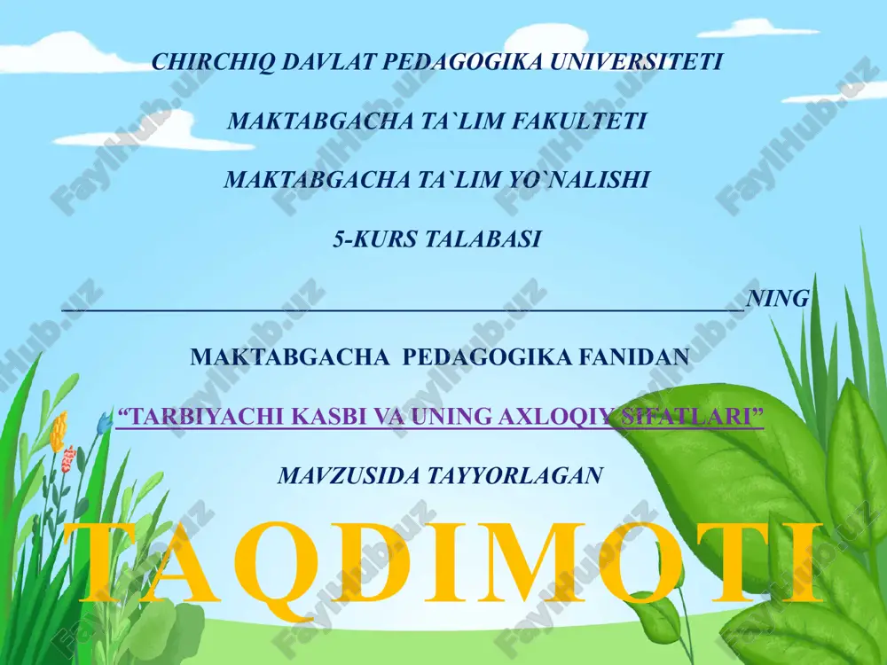 "tarbiyachi kasbi va uning axloqiy sifatlari" taqdimoti — PPTX