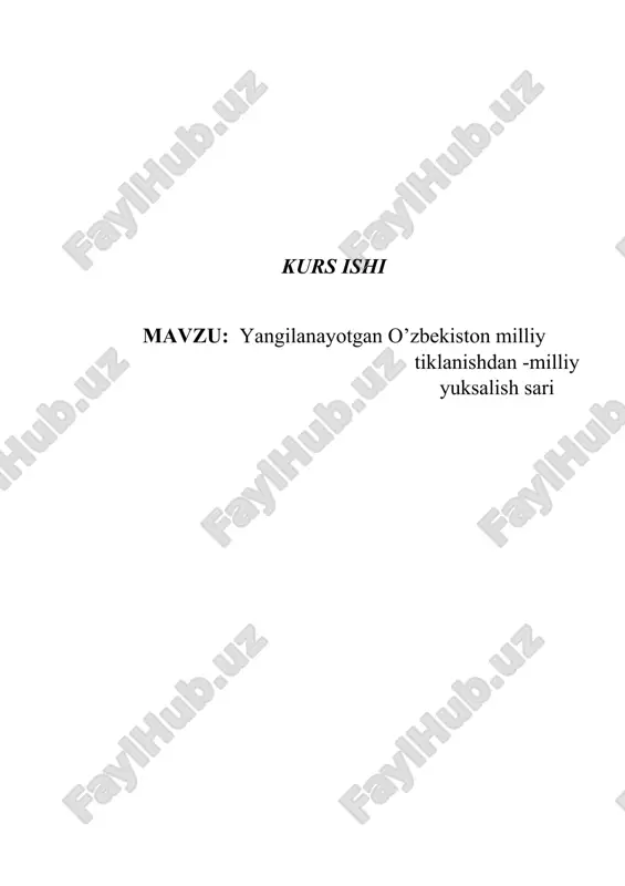 yangilanayotgan o’zbekiston milliy tiklanishdan -milliy yuksalish sari — DOCX
