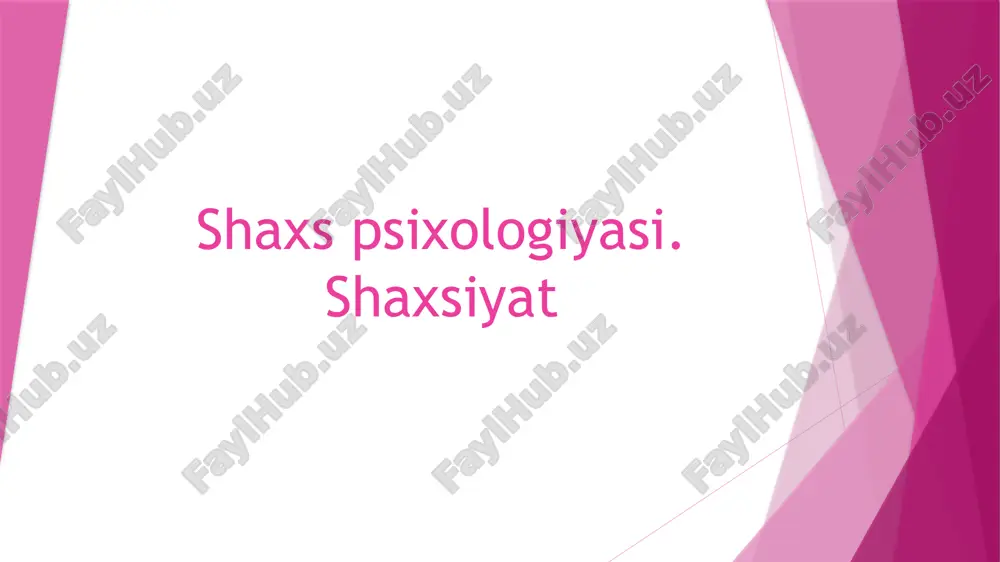 shaxs psixologiyasi.shaxsiyat — PPTX