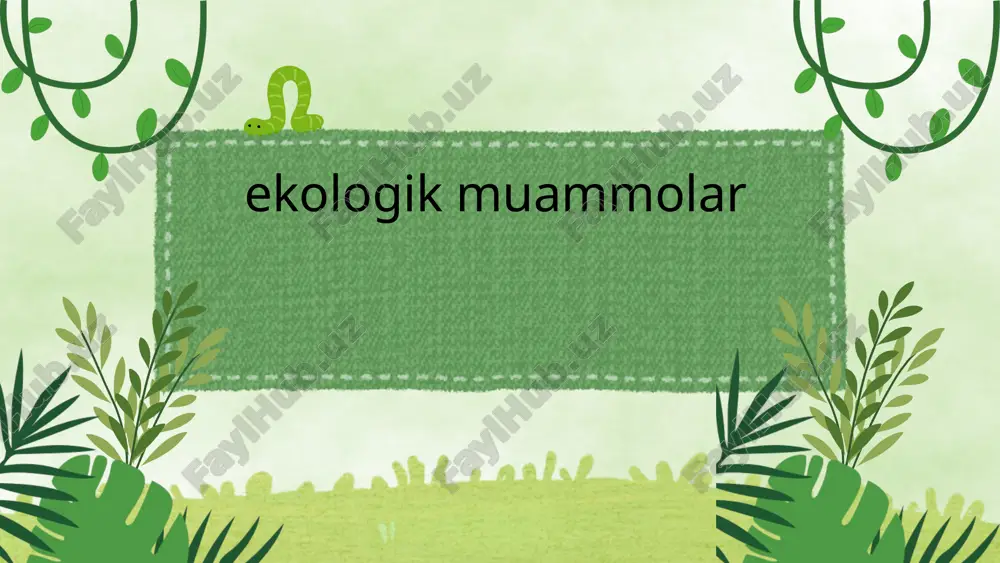 ekologik muammolar — PPTX