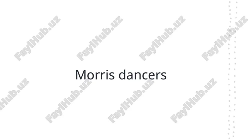 morris dancers — PPTX