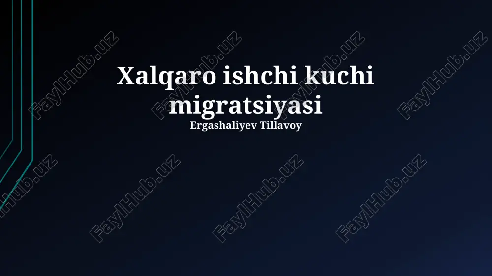 xalqaro mehnat migratsiyasi — PPTX