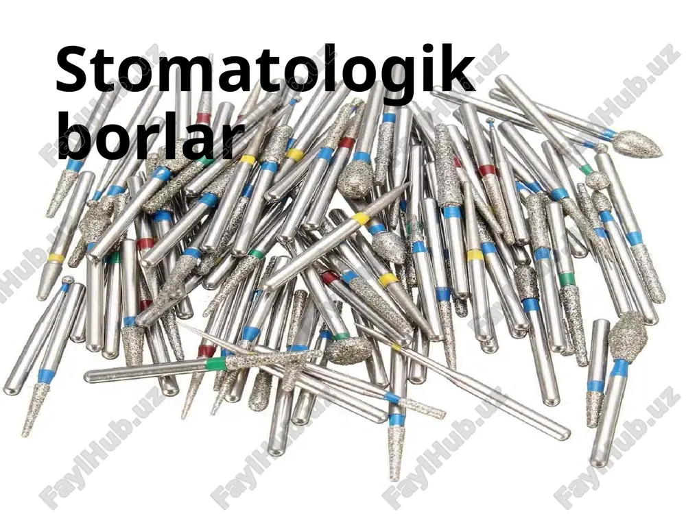 stomatologik borlar — PPTX