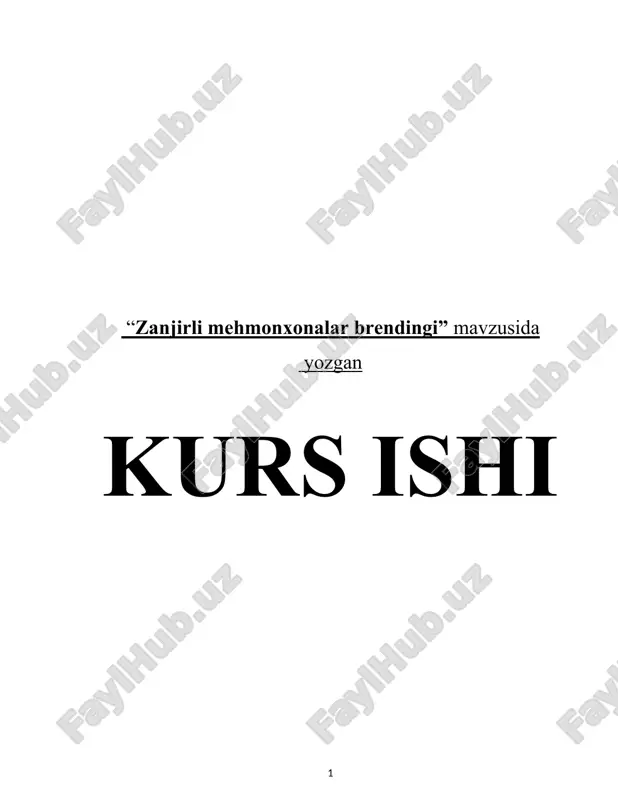 zanjirli mehmonxonalar brendingi kurs ishi — DOCX