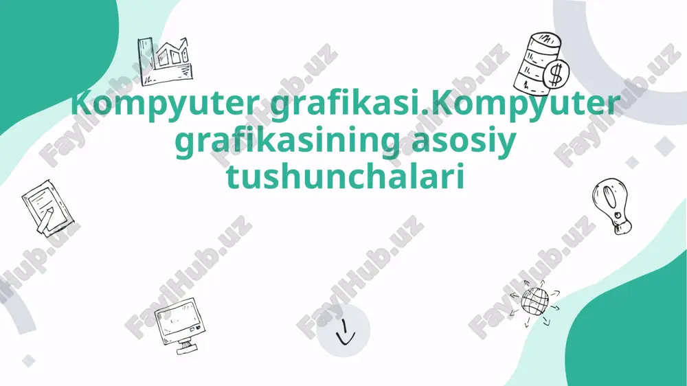kompyuter grafikasi — PPTX