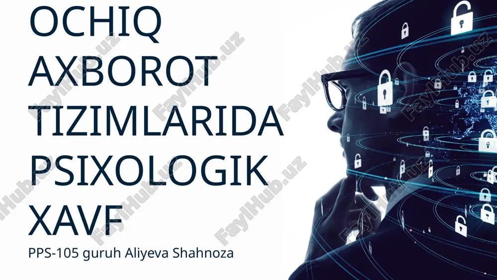 ochiq axborot tizimlarida psixologik xavf — PPTX