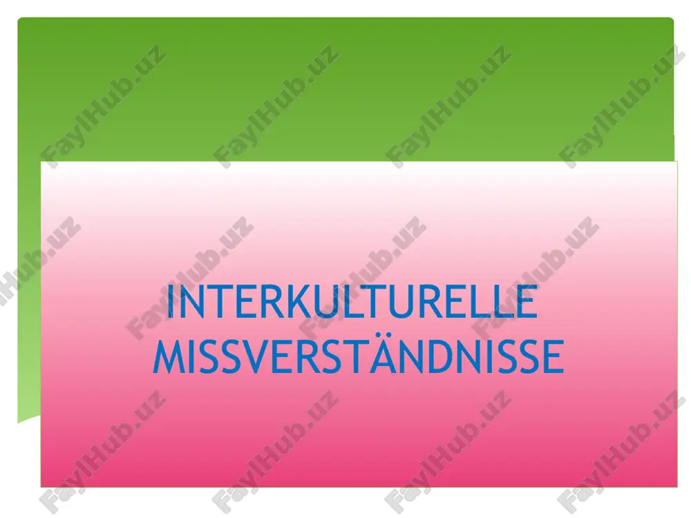 interkulturelle missverständnisse — PPTX