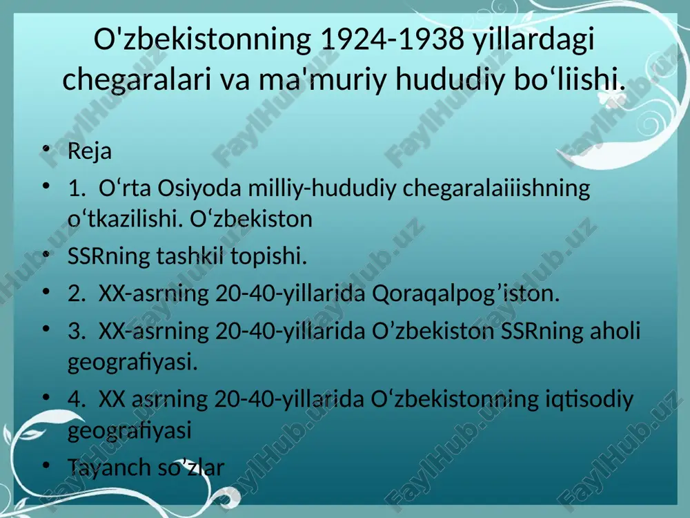 o'zbekistonning 1924-1938 yillardagi chegaralari va ma'muriy hududiy bo‘liishi. — PPTX