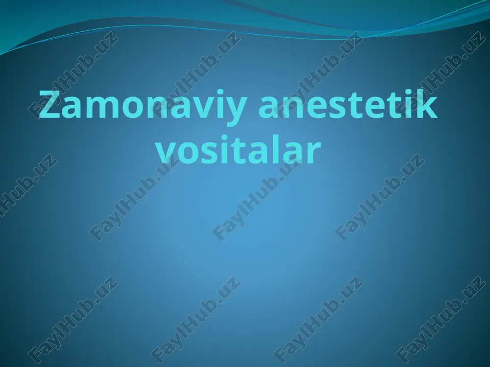 zamonaviy anesteziya vositalari — PPTX