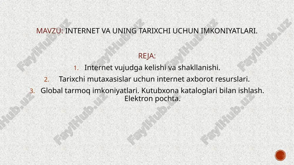 internet va uning tarixchi uchun imkoniyatlari — PPTX