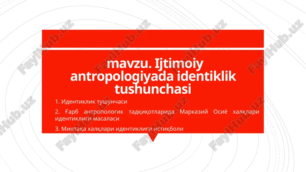 ijtimoiy antropologiyada identiklik tushunchasi — PPTX