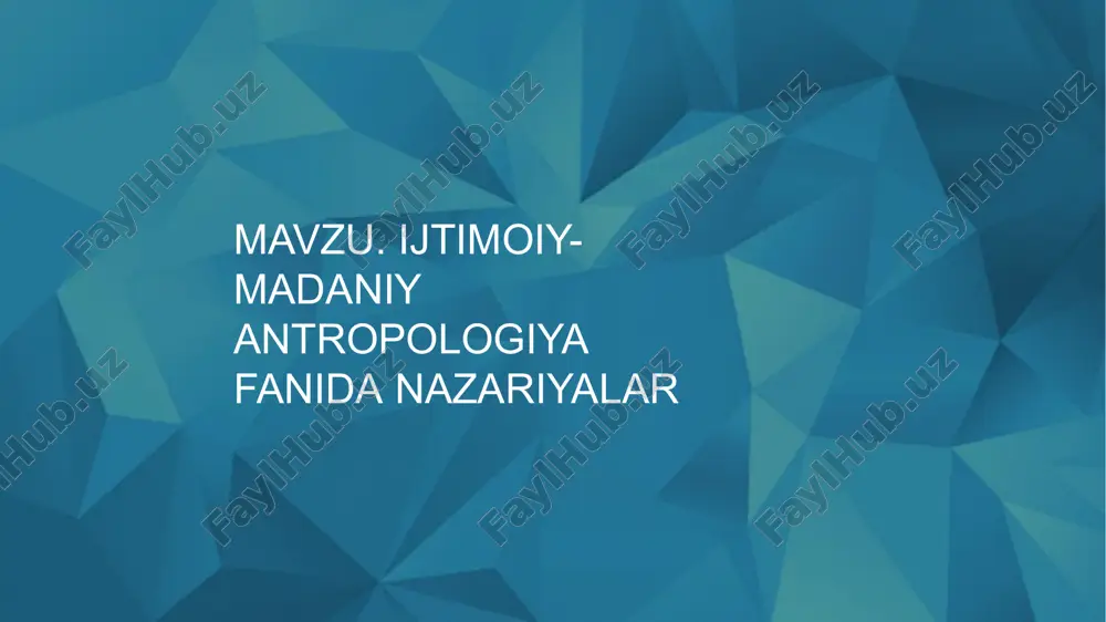 ijtimoiy-madaniy antropologiya fanida nazariyalar — PPTX