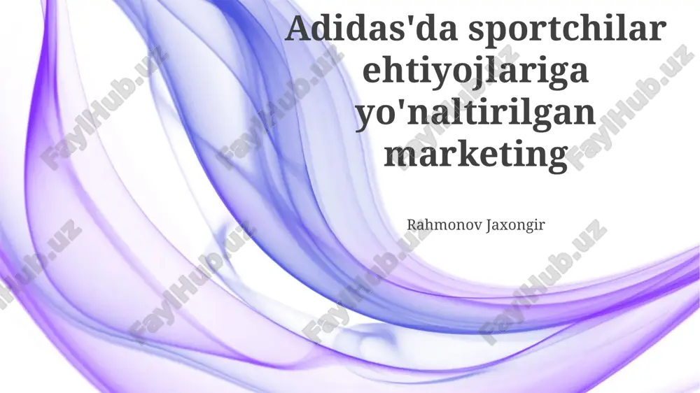 adidas: sportchilar ehtiyojlariga yo'naltirilgan marketing — PPTX