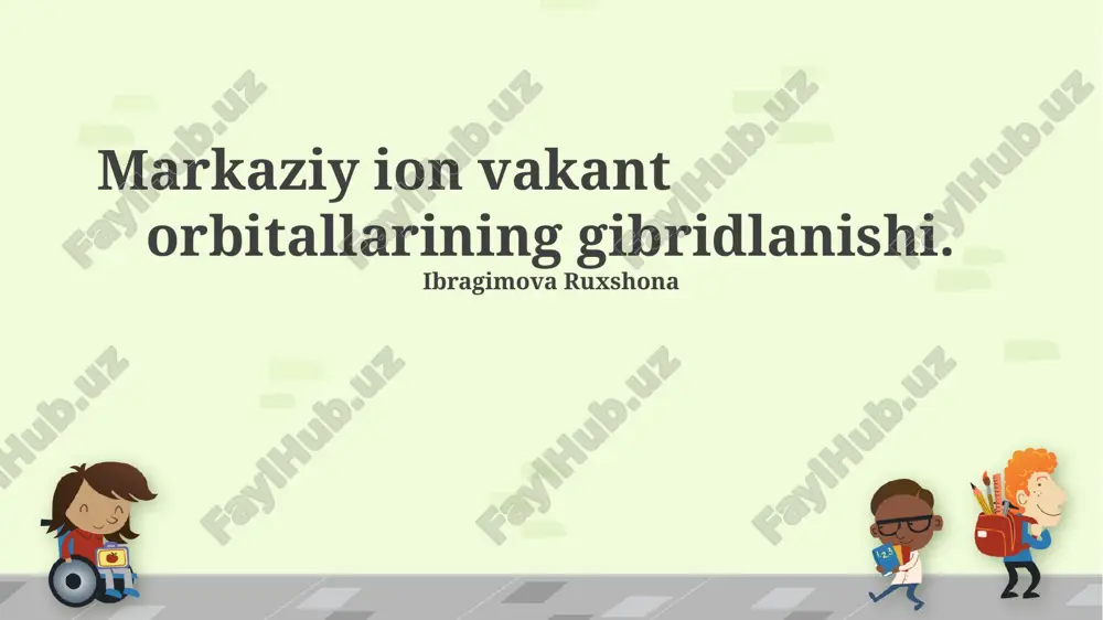 markaziy ion orbitallarining gibridlanishi — PPTX