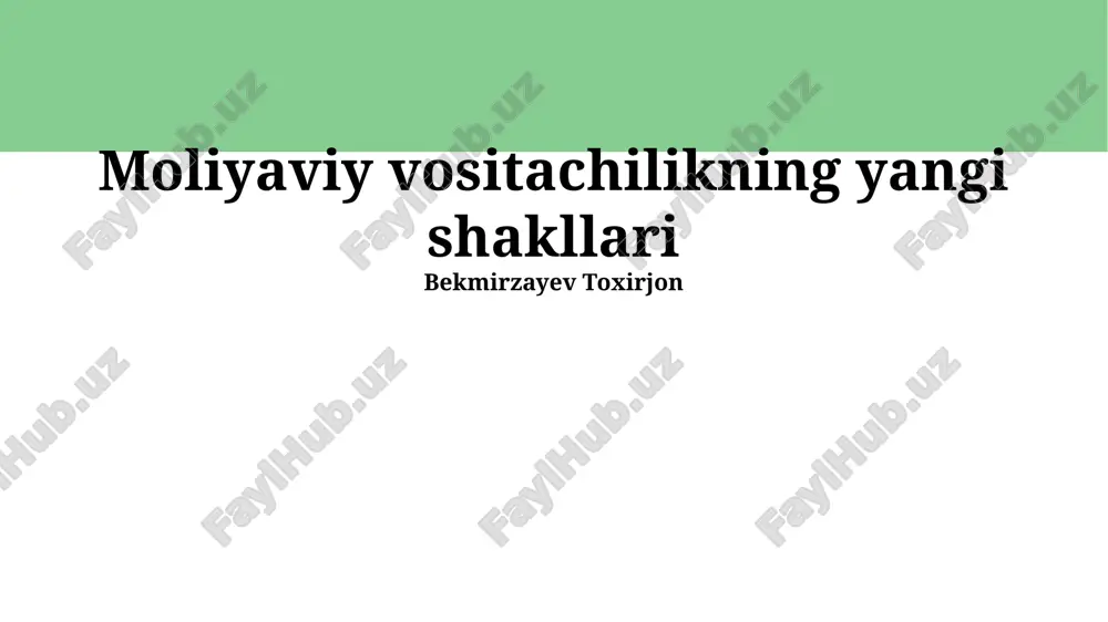 moliyaviy vositachilikning yangi shakllari — PPTX