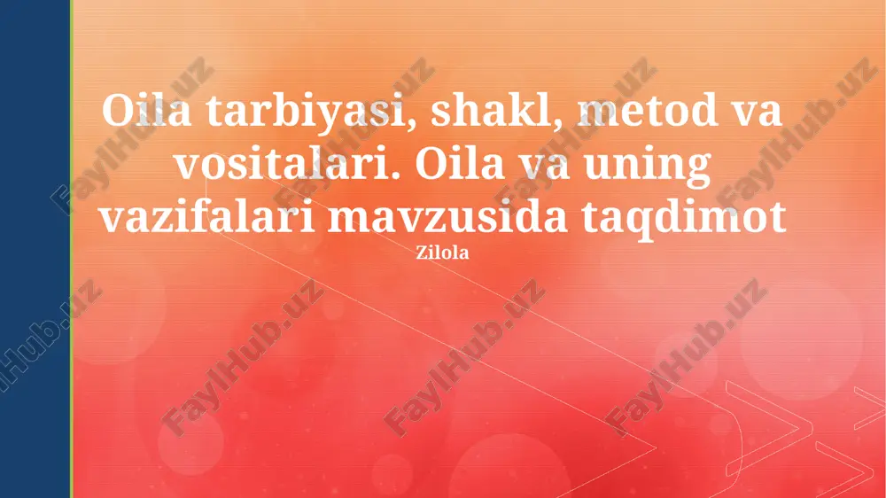 oilaviy tarbiya — PPTX