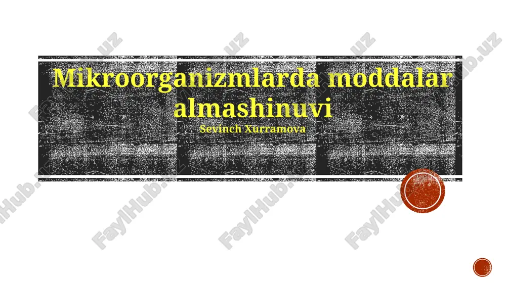 mikroorganizmlarda moddalar almashinuvi — PPTX