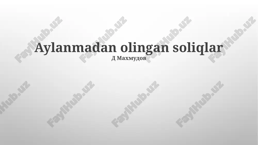 aylanmadan olingan soliqlar — PPTX
