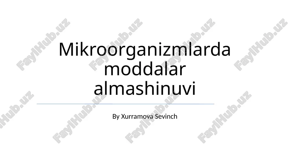 mikroorganizmlarda moddalar almashinuvi — PPTX