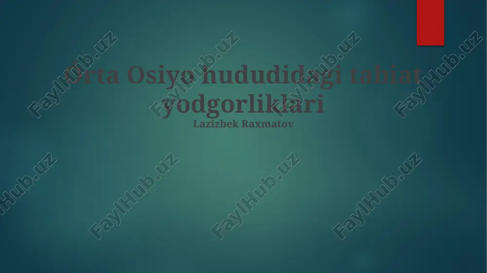 órta osiyo hududidagi tabiat yodgorliklari — PPTX