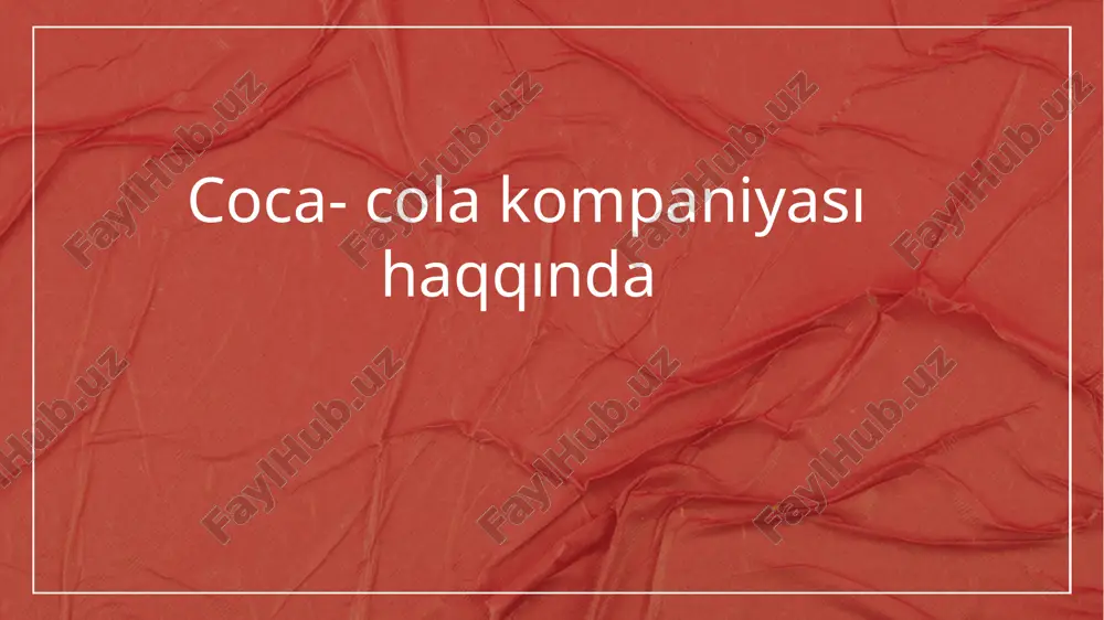 coca-cola kompaniyası — PPTX