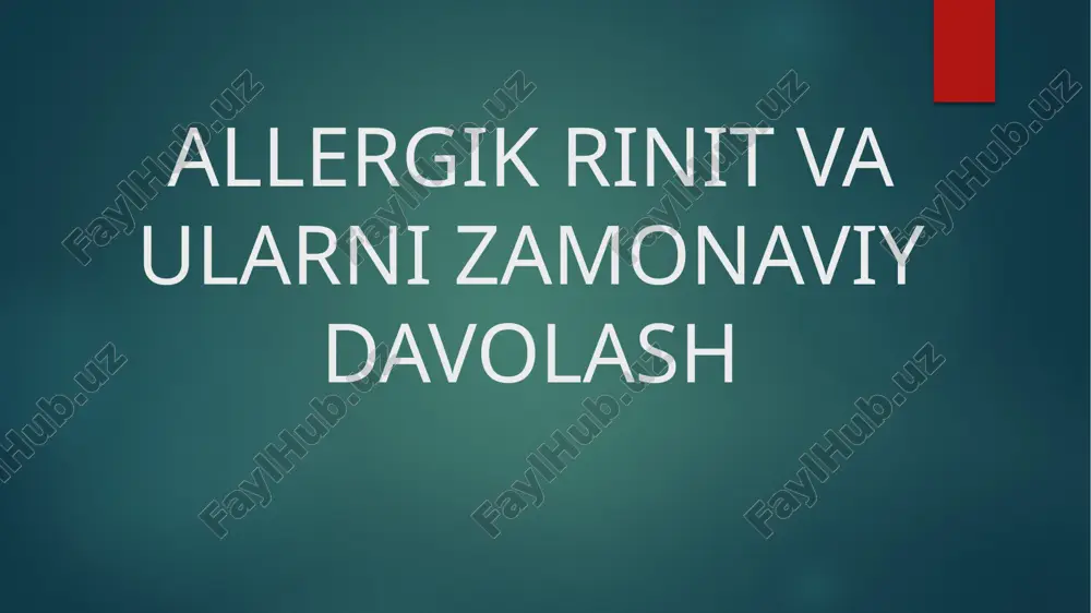 allergik rinit va ularni zamonaviy davolash — PPTX