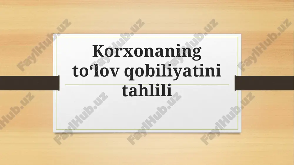 korxonaning toʻlov qobiliyatini tahlili — PPTX