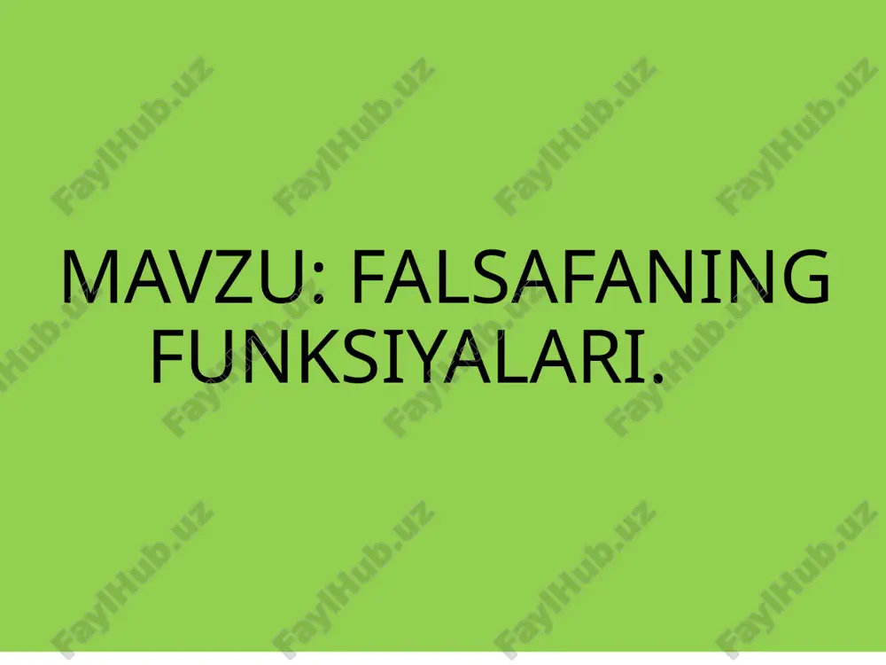 falsafaning funksiyalari — PPTX