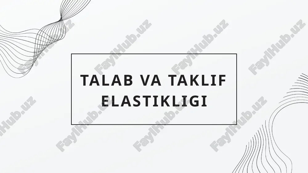 talab va taklif elastikligi — PPTX