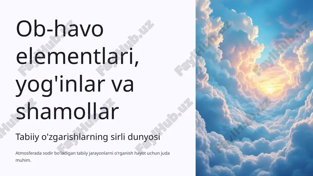 ob-havo elementlari, yog'inlar va shamollar tabiiy o'zgarishlarning sirli dunyosi — PPTX