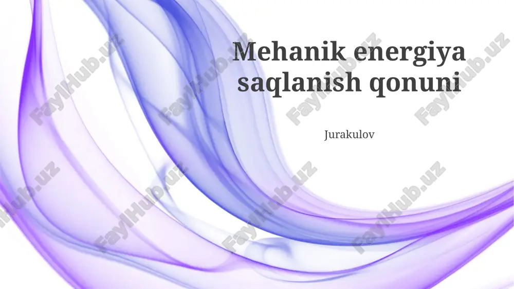 mexanik energiya saqlanish qonuni — PPTX