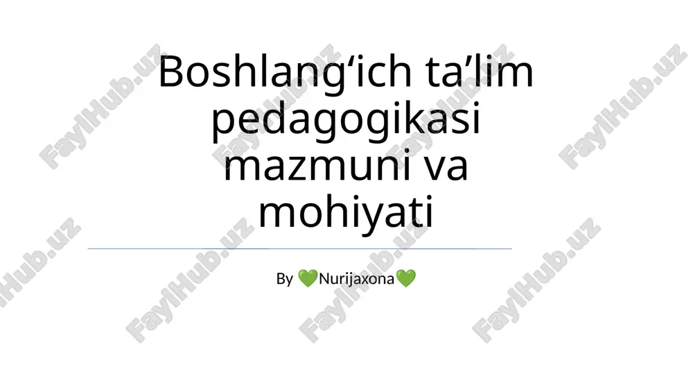 boshlang’ich ta’lim pedagogikasi mazmuni va mohiyati — PPTX