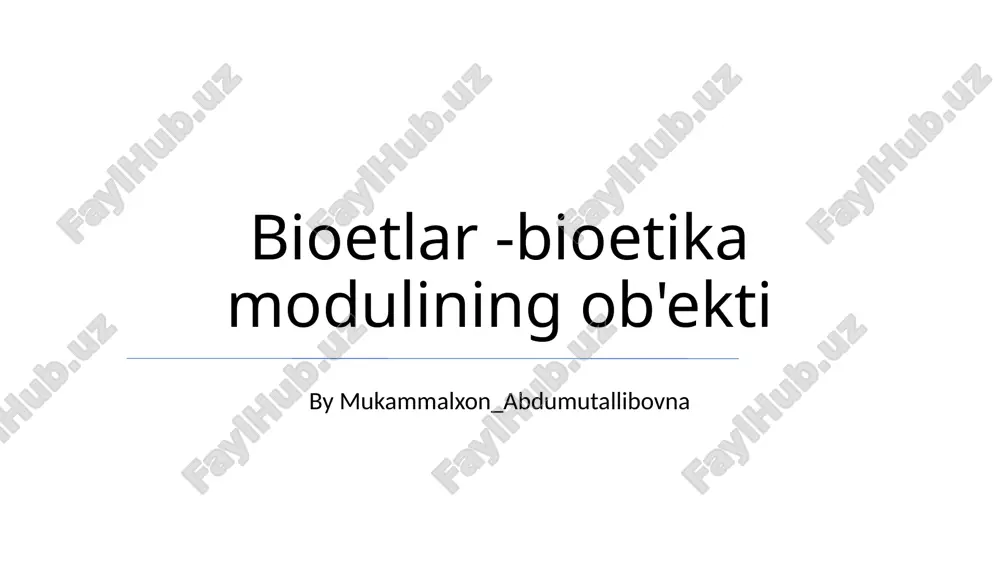 bioetlar -bioetika modulining ob'ekti — PPTX
