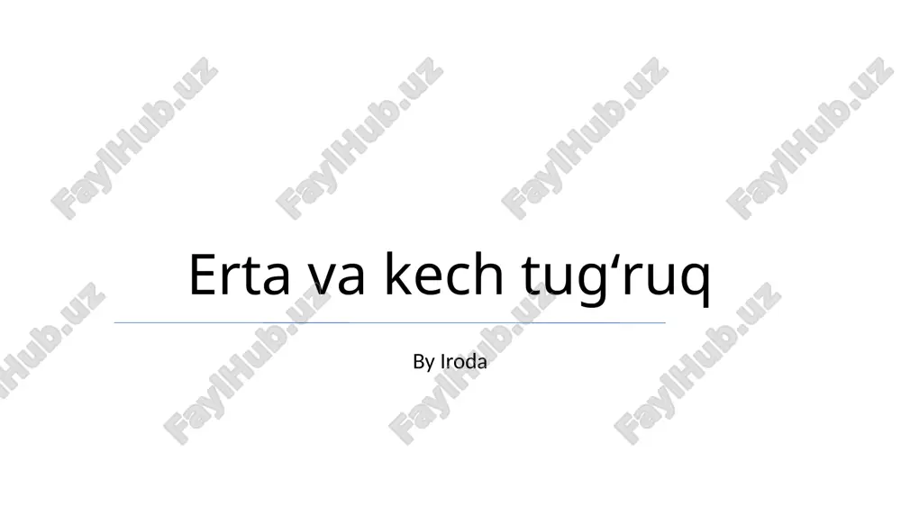 erta va kech tugʻruq — PPTX