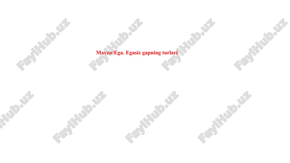 ega. egasiz gapning turlari — PPTX