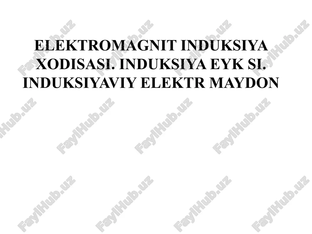 elektromagnit induksiya xodisasi — PPTX
