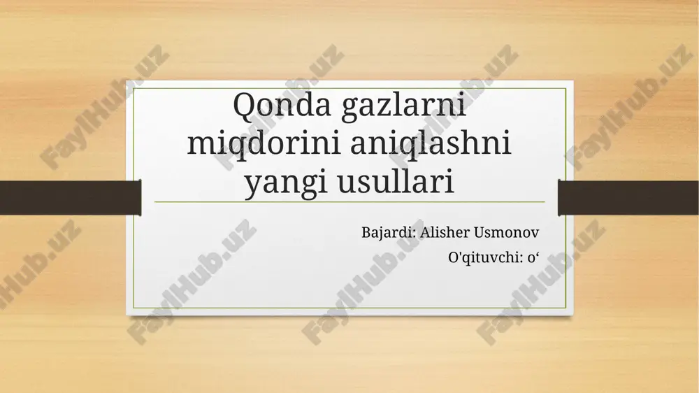 qonda gazlarni miqdorini aniqlashni yangi usullari — PPTX
