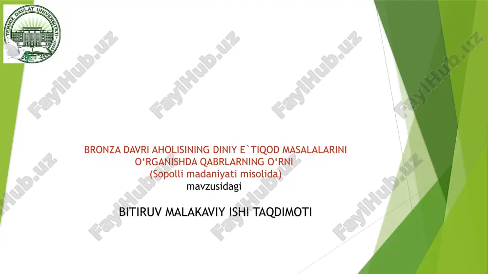 bronza davri aholisining diniy e’tiqod masalalarini o‘rganishda qabrlarning o‘rni (sopolli madaniyati misolida) — PPTX