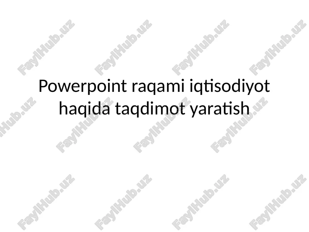 powerpoint raqami iqtisodiyot haqida taqdimot yaratish — PPTX