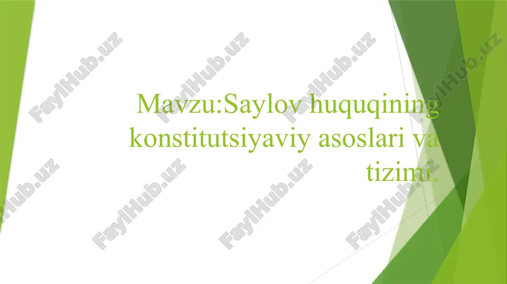 saylov huquqining konstitutsiyaviy asoslari va tizimi — PPTX
