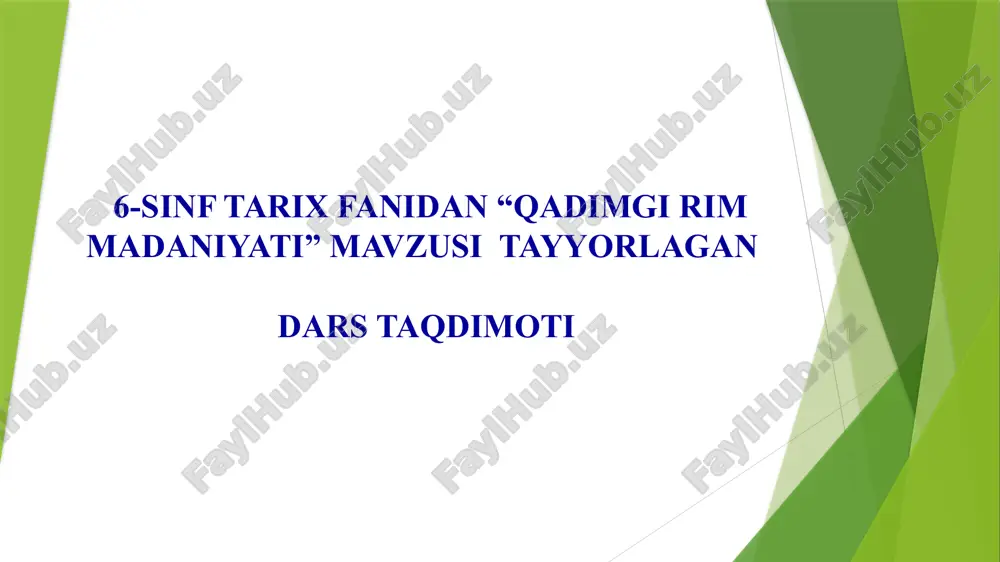 6-sinf tarix fanidan “qadimgi rim madaniyati” mavzusi — PPTX