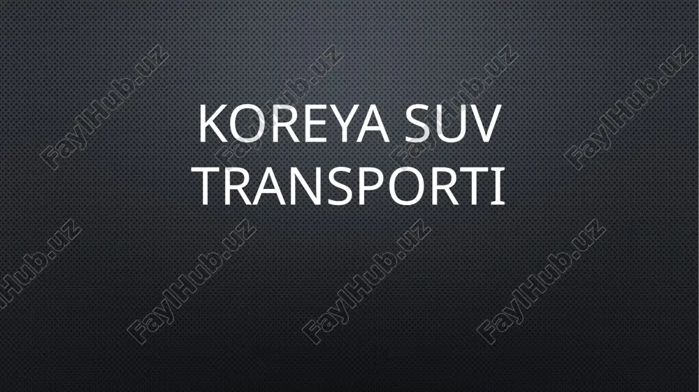 koreya suv transporti — PPTX