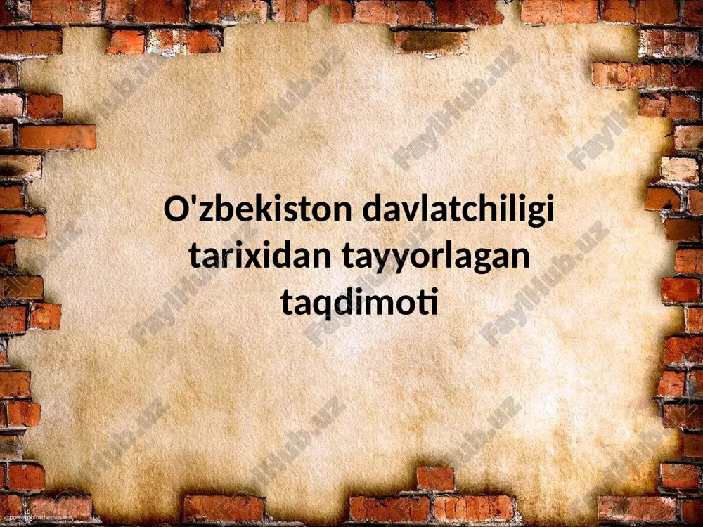 o'zbekiston davlatchiligi tarixidan tayyorlagan taqdimoti — PPTX