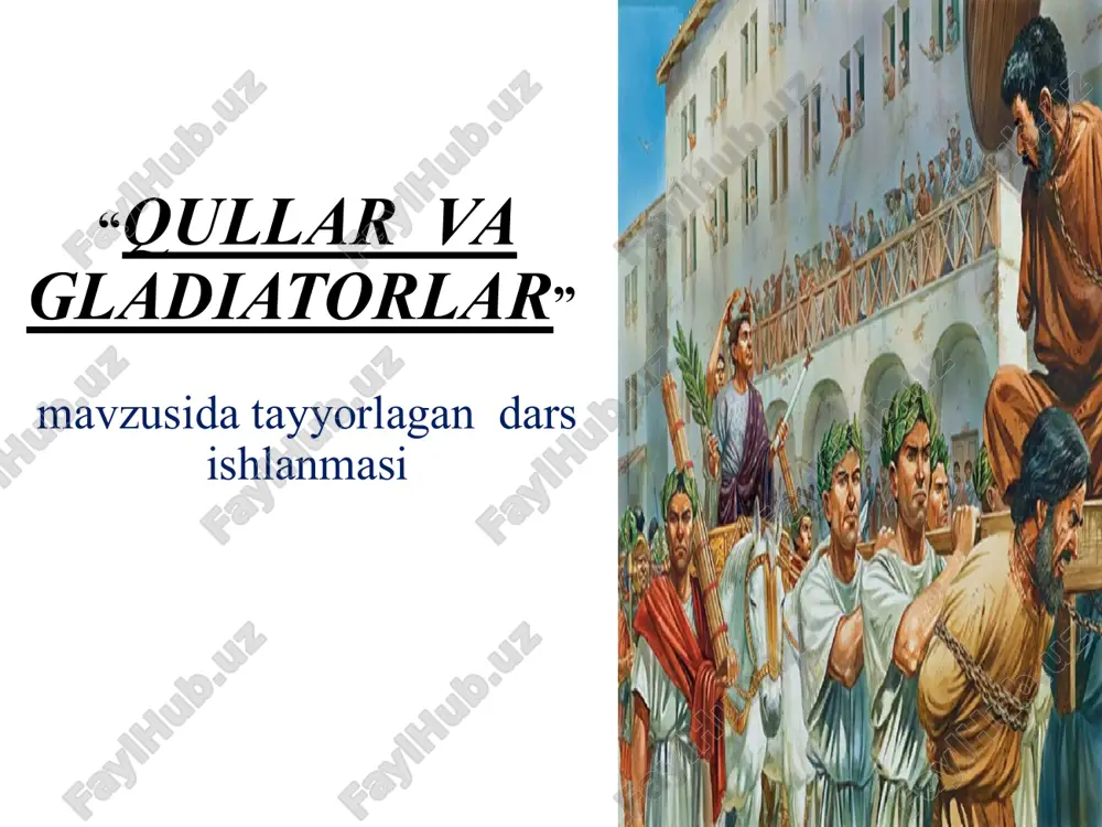 qullar va gladiatorlar — PPTX
