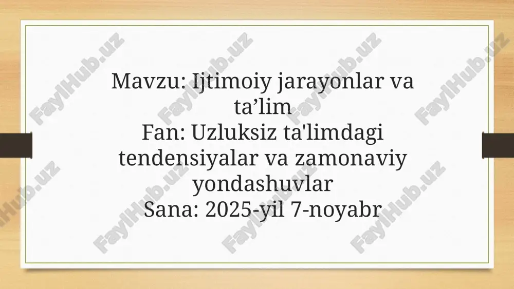 ijtimoiy jarayonlar va ta’lim — PPTX