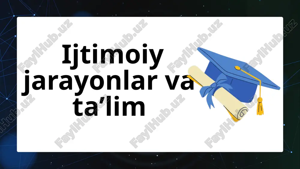 ijtimoiy jarayonlar va ta’lim — PPTX