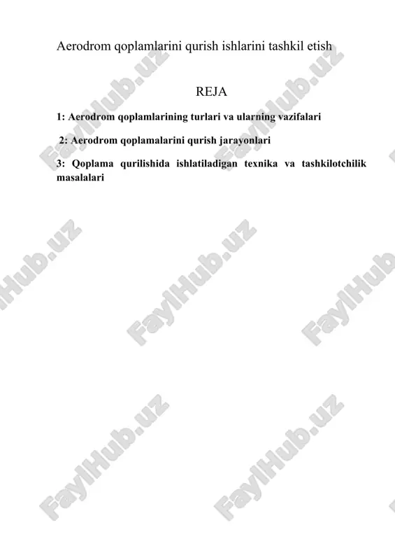aerodrom qoplamalarini qurish ishlarini tashkil etish — DOCX