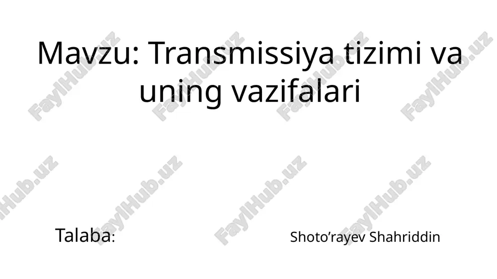 transmissiya tizimi va uning vazifalari — PPTX