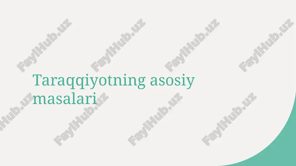 taraqqiyotning asosiy masalari — PPTX